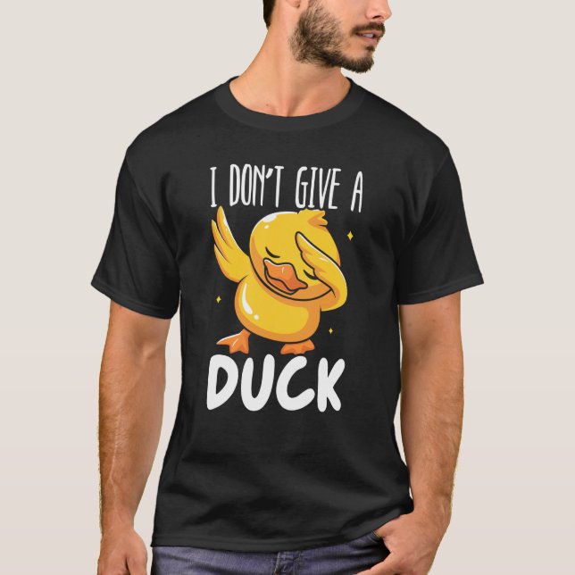 T-shirt Je ne donne pas de canard Whisperer Duckling Bird  (Devant)