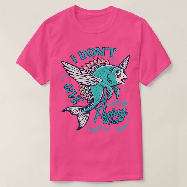 T-shirt Je ne donne pas de poisson volant en colère Fish (Design devant)