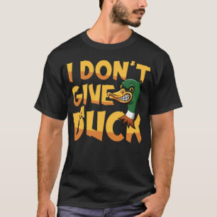 T-shirt Je ne donne pas de race de chien de canard