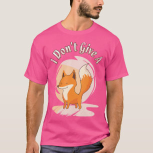 T-shirt Je Ne Donne Pas De Renard Rouge Fox