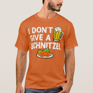 T-shirt Je ne donne pas un Schnitzel - Allemagne Oktoberfe