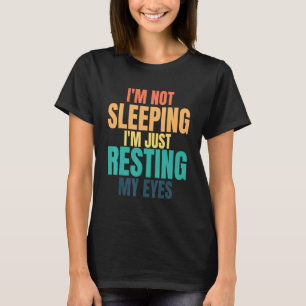 T-shirt Je Ne Dors Pas Je Me Sens Juste Reposer Mes Pères