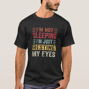 T-shirt Je ne dors pas Je ne fais que reposer mes yeux Pèr
