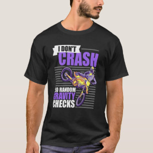 T-shirt Je ne fais pas de crash Je fais des vérifications