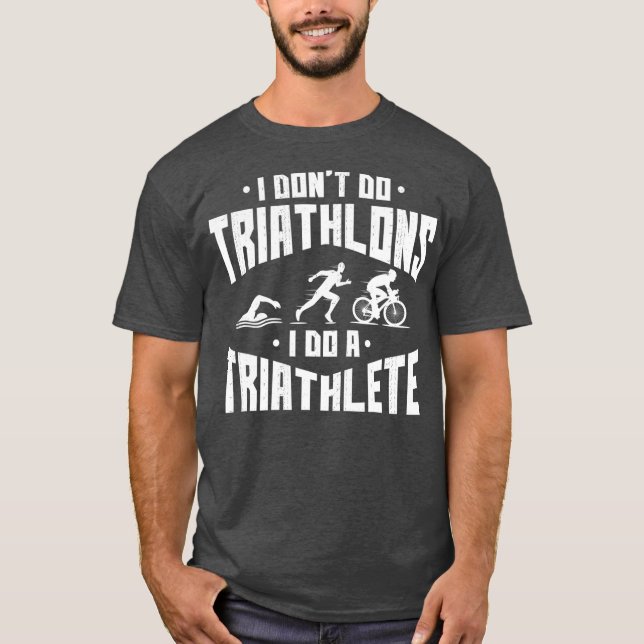 T-shirt Je Ne Fais Pas De Triathlons Citation Dit Pour Les (Devant)