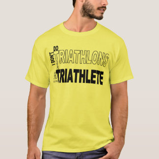 T-shirt Je ne fais pas des triathlons que je fais