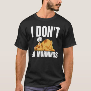 T-shirt Je ne fais pas le matin disant chat paresseux endo