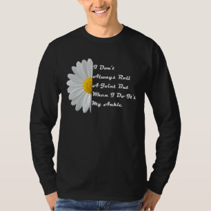 T-shirt Je ne fais pas toujours rouler un joint, mais quan