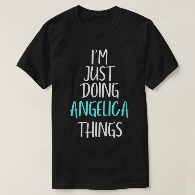 T-shirt Je ne fais que des choses Angelica Nom Mème Drôle  (Design devant)