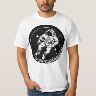 T-shirt Je ne fais que flotter autour d'aujourd'hui - Astr