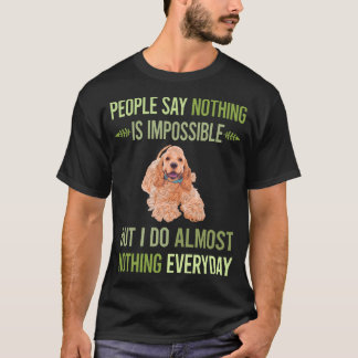 T-shirt Je Ne Fais Rien De Cocker Spaniel 01