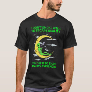 T-shirt Je ne fume pas la mauvaise herbe pour échapper à l