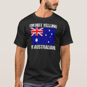 T-shirt Je ne hurle pas drapeau australien Australie Austr