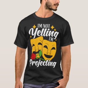 T-shirt Je ne hurle pas Je projette de dire Dra Théâtre