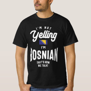T-shirt Je ne hurle pas Je suis Bosniaque Funny Bosniaque