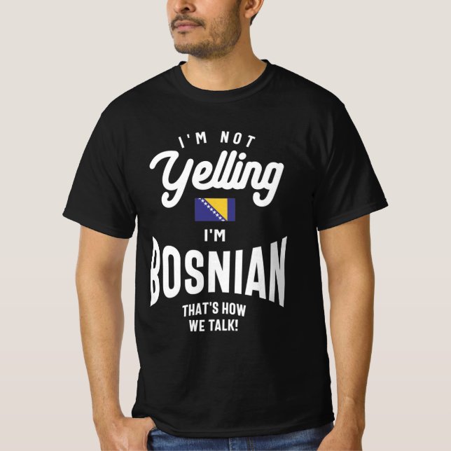 T-shirt Je ne hurle pas Je suis Bosniaque Funny Bosniaque  (Devant)