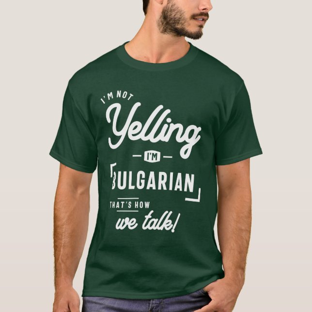 T-shirt Je ne hurle pas Je suis Bulgare Funny Gift (Devant)