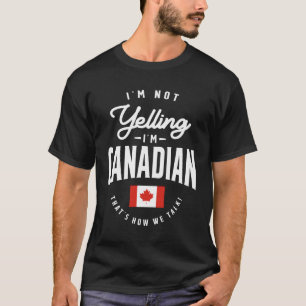T-shirt Je ne hurle pas Je suis Canadian Funny Canadian Pr