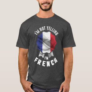 T-shirt Je ne hurle pas Je suis français