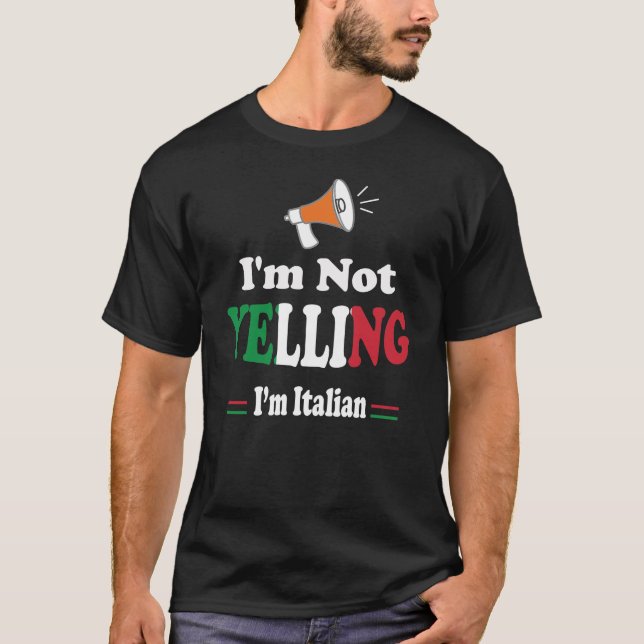 T-shirt Je ne hurle pas Je suis Italien (Devant)