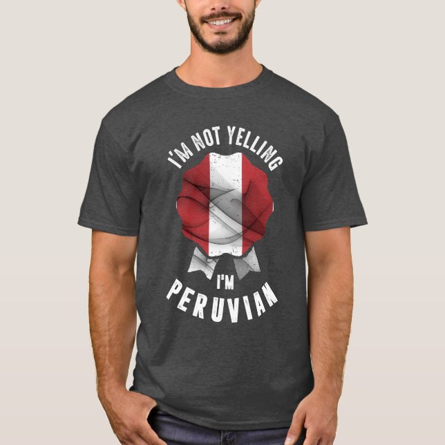T-shirt Je ne hurle pas Je suis Péruvien (Devant)