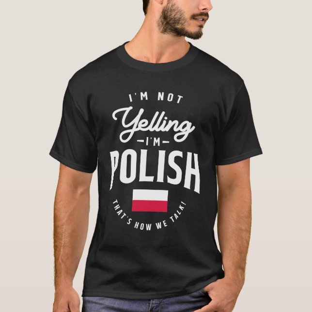 T-shirt Je ne hurle pas Je suis Polonais Funny Polonais Pr (Devant)