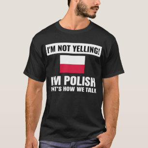 T-shirt Je ne hurle pas Je suis Polonais Pologne Drapeau d
