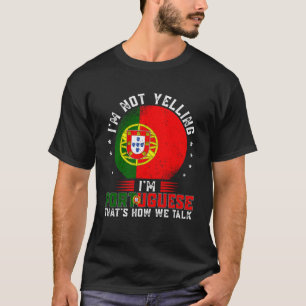 T-shirt Je ne hurle pas Je suis Portugais Pride Portugal D