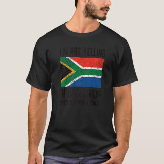 T-shirt Je ne hurle pas Je suis Sud-Africaine Racines Afri