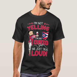 T-shirt Je ne hurle pas Je suis une fille de l'Ohio, on pa