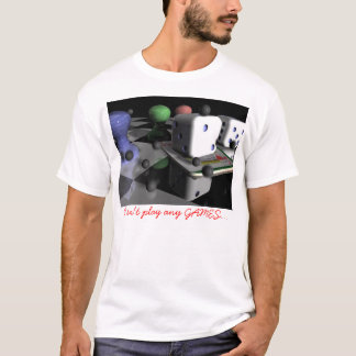 T-shirt Je ne joue aucun JEU