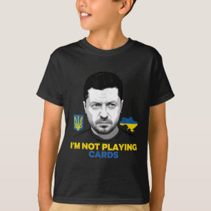 T-shirt Je ne joue pas aux cartes Zelensky Trump Support