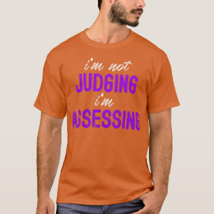 T-shirt Je Ne Juge Pas Im Évaluer L'Analyse Comportemental