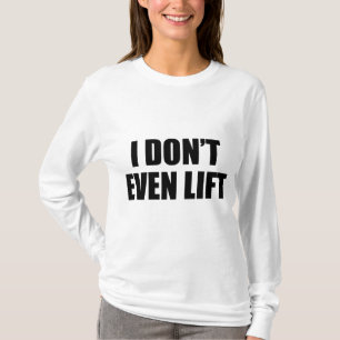 T-shirt Je ne lève même pas