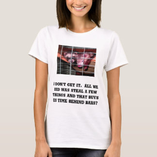 T-shirt Je ne l'obtiens pas.  Tout que nous avons fait