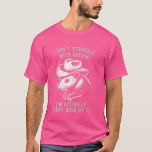 T-shirt Je ne lutte pas avec l'autisme Je suis vraiment tr