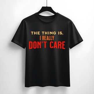 T-shirt Je ne m’en fiche pas Citation