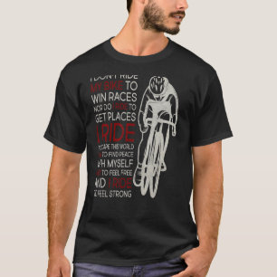 T-shirt Je ne marche pas mon vélo pour gagner des courses 