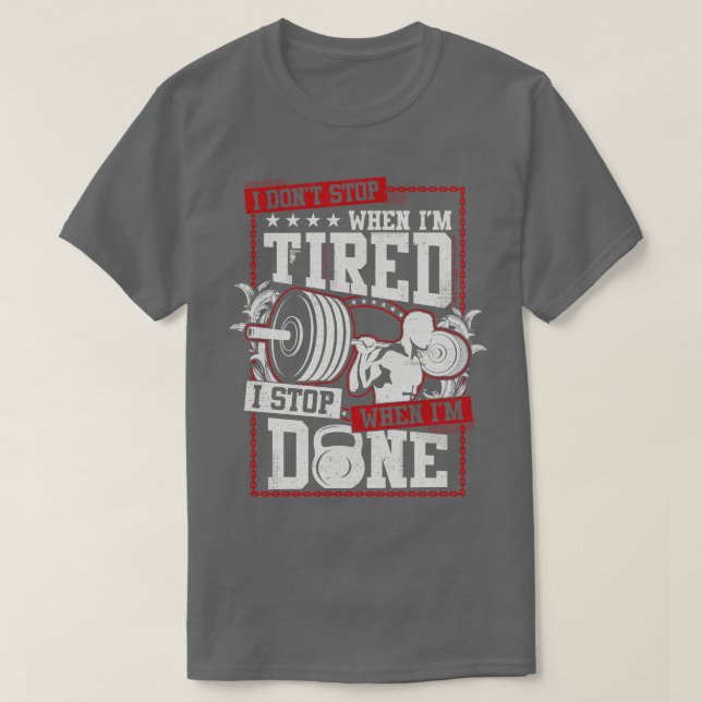 T-shirt Je Ne M'Arrête Pas Quand Je Suis Fatigué (Design devant)