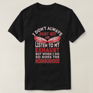 T-shirt Je ne m'assieds pas toujours et j'écoute mon extas