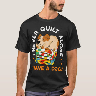 T-shirt Je ne matelasse jamais seul, j'ai un chien Couturi