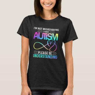 T-shirt Je ne me comporte pas mal j'ai un tee-shirt Autism