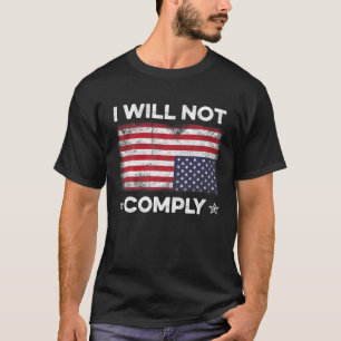 T-shirt Je Ne Me Concomberai Pas À La Hausse Du Drapeau A