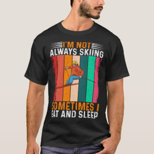 T-shirt Je ne me demande pas toujours parfois je mange et 