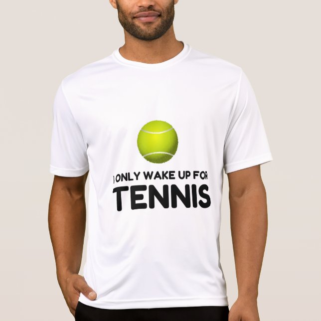 T-SHIRT JE NE ME RÉVEILLE QUE POUR TENNIS (Devant)