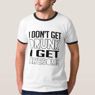 T-shirt Je ne me sens pas ivre Je deviens génial