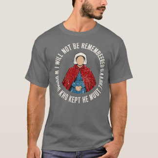T-SHIRT JE NE ME SOUVIENDRAI PAS D'UNE FEMME QUI L'A GARDÉ
