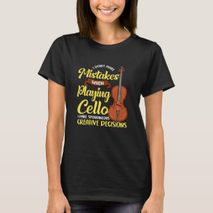 T-shirt Je ne me trompe pas en jouant au Cello
