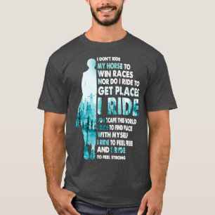 T-shirt Je ne monte pas à cheval pour gagner des courses