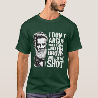 T-SHIRT JE NE PARLE PAS AVEC LES GENS QUE JOHN BROWN AURAI